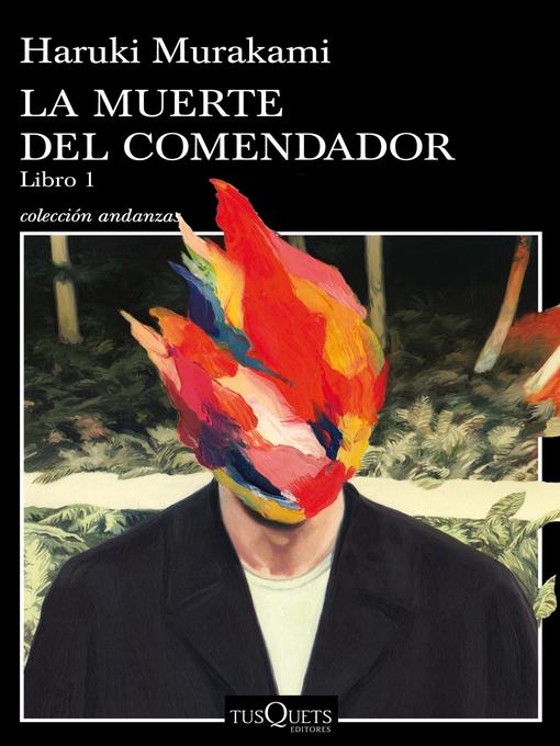 Title details for La muerte del comendador, Libro 1 by Haruki Murakami - Available